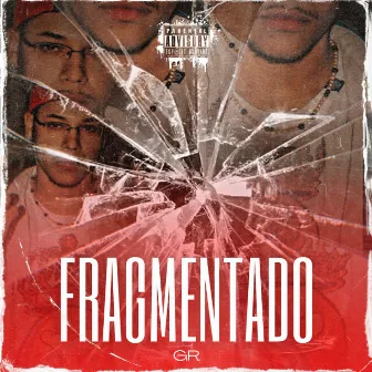 Fragmentado by GR