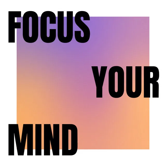 Focus: Your Actions