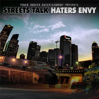 Streets Talk, Haters Envy by Trill Gatez