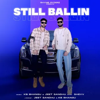 Still Ballin by KB Bhangu