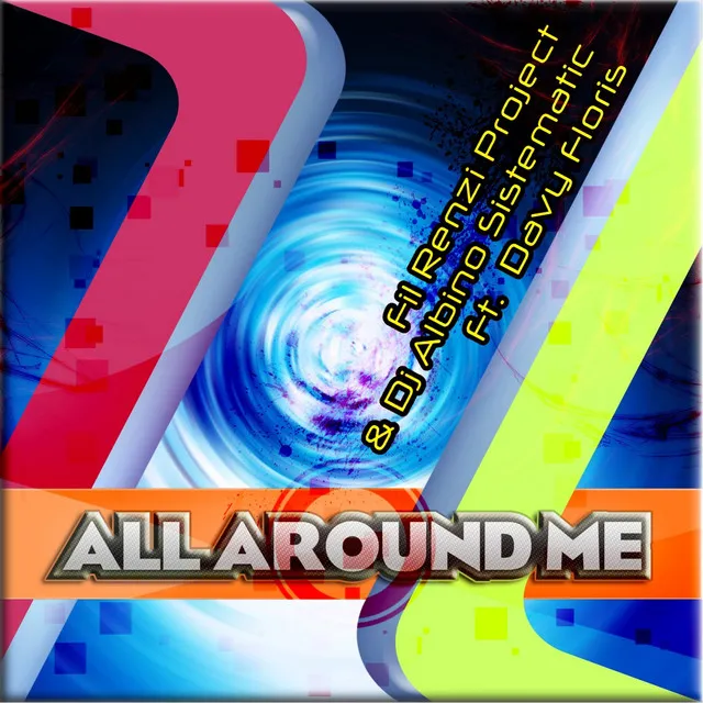 All Around Me - DJ Marcello Sound Remix