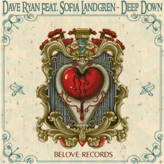 Deep Down by Dave Ryan