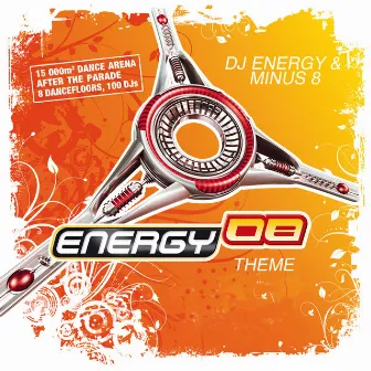 Energy 08 Theme (I Want It, I Need It) by DJ Energy