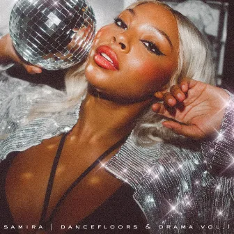 Dancefloors & Drama Vol. 1 by Samira