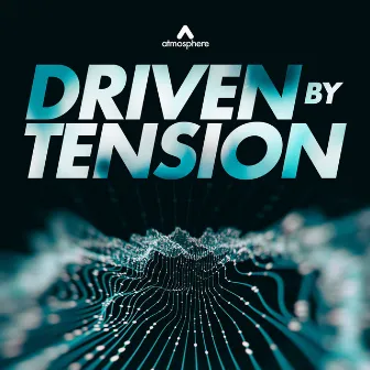 Driven By Tension by Charlie Tenku