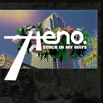 Stuck in My Ways by Heno.