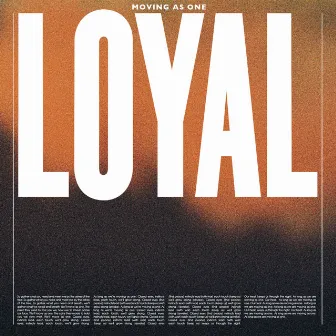 Moving as One by LOYAL