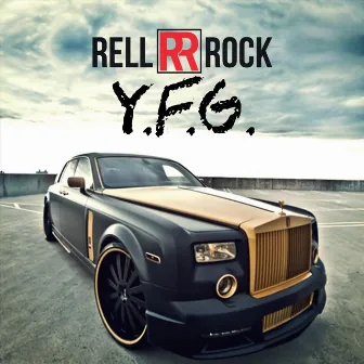 Y.F.G. by Rell Rock