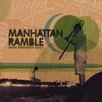 Manhattan Ramble by Mike Boschen