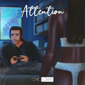 Attention by Chic Loren