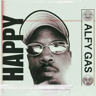 Happy by A.L.F.Y. G.A.S.