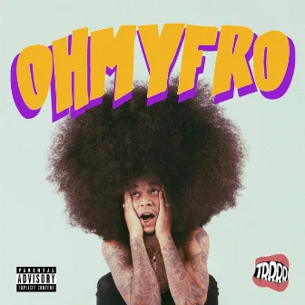 Oh My Fro by Digitzz