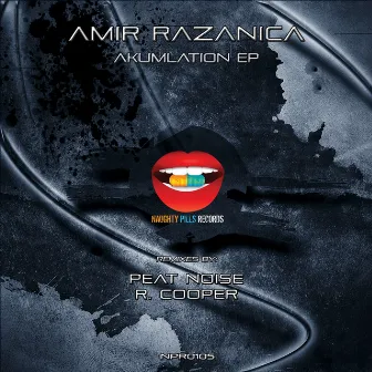 Akumlation EP by Amir Razanica