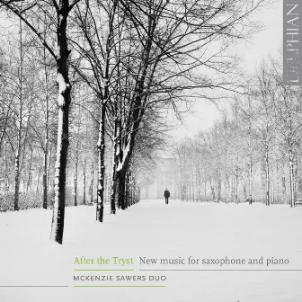 After the Tryst: New Music for Saxophone and Piano by McKenzie Sawers Duo