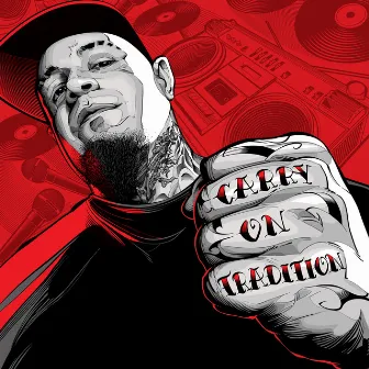 Carry on Tradition by Vinnie Paz