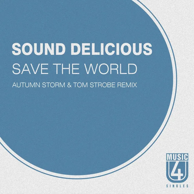 Save The World - AUTUMN STORM & Tom Strobe Remix