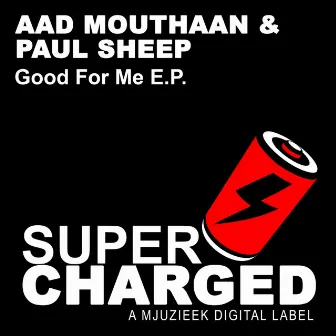 Good For Me E.P. by Paul Sheep