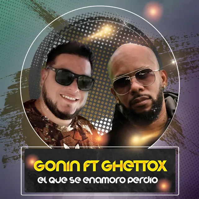 El que se enamoró perdió (Ghettox Remix)