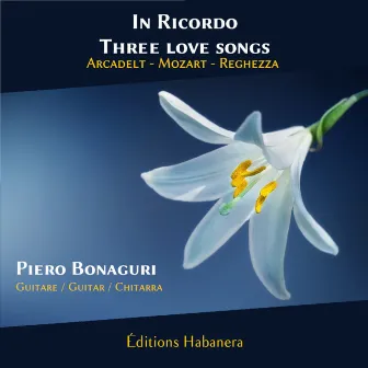 In Ricordo (Three love Songs) by Piero Bonaguri