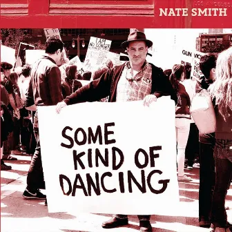 Some Kind of Dancing by Nate Smith