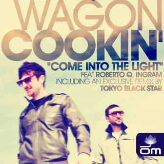 Come Into The Light feat. Roberto Q. Ingram by Wagon Cookin'