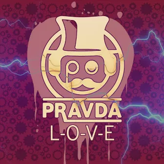 L-O-V-E by Pravda