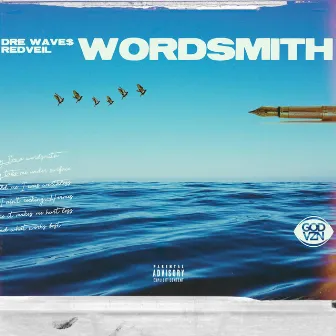 Wordsmith by Dre Wave$