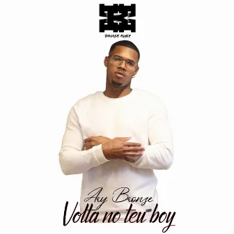 Volta no Teu Boy by Ary Bronze