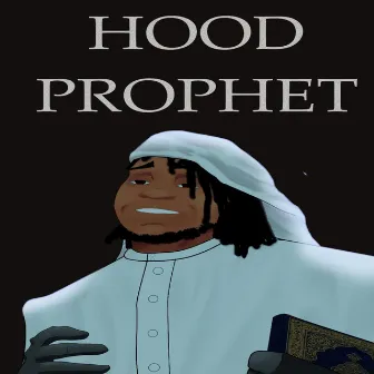 Hood Prophet by Jnel Kidd