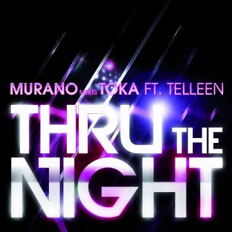 Thru the Night by Toka