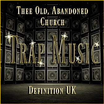 Thee Old, Abandoned Church by Definition