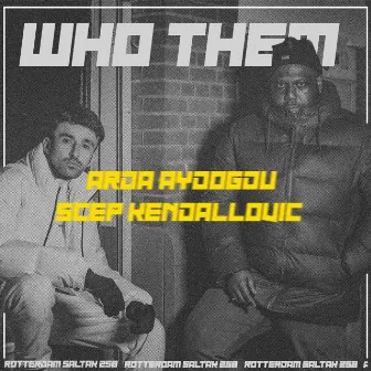 Who Them by Arda Aydoğdu