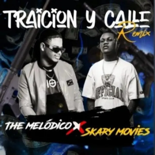 Traicion y Calle - Remix