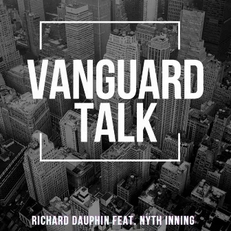 Vanguard Talk by Richard Dauphin