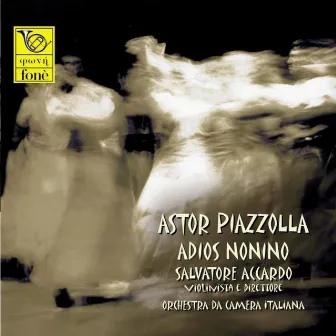 Astor Piazzolla : Adios Nonino by Orchestra Da Camera Italiana