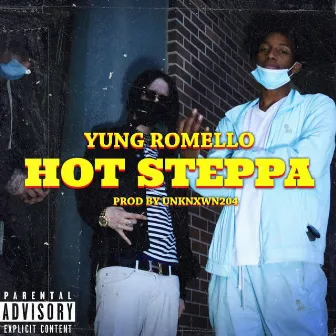 Hot Steppa by Yung Romello