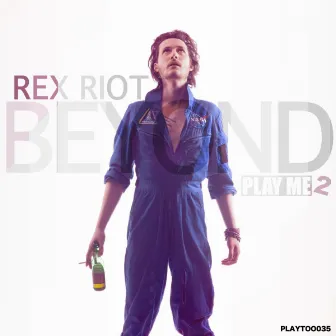 BEYOND by Rex Riot