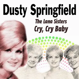 The Lana Sisters Cry, Cry Baby by The Lana Sisters