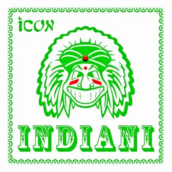 Indiani by Icon