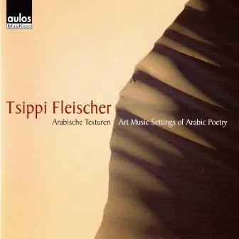 Tsippi Fleischer: Arabische Texturen by Avner Itai