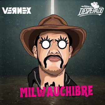 Milwauchibre by Vernex