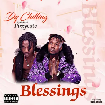 BLESSINGS by Dy Chilling