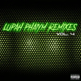 Remixes, Vol. 4 by Lupah Phaiym