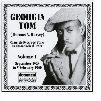 Georgia Tom (Thomas A. Dorsey) Vol. 1 (1928-1930) by Georgia Tom