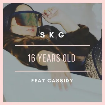 16 Years Old by SKG