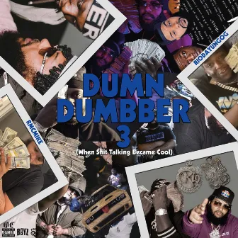 Dum N Dumbber 3 by Rio Da Yung Og