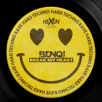 Break My Heart by B.UNQ!