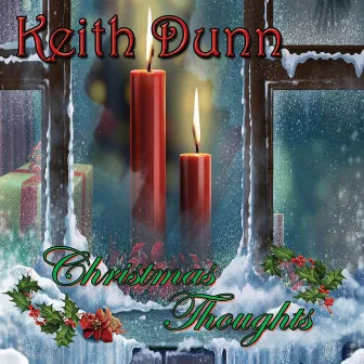 Christmas Thoughts by Keith Dunn