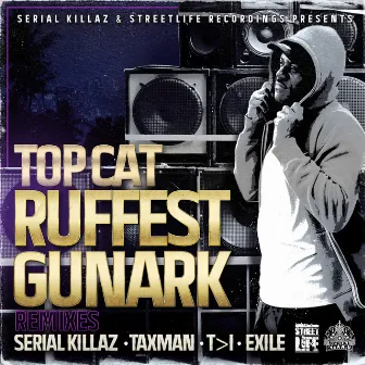 Ruffest Gunark EP by Top Cat