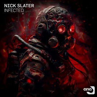 Infected by Nick Slater